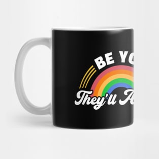 Be You They'll Adjust Mug